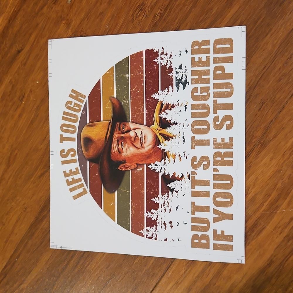 Life is tough sticker